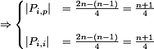 \Rightarrow \begin{cases}|P_{i,p}| &= \frac{2n-(n-1)}{4} = \frac{n+1}{4}\\
 \\ |P_{i,i}| &= \frac{2n-(n-1)}{4} = \frac{n+1}{4}
 \\ \end{cases}